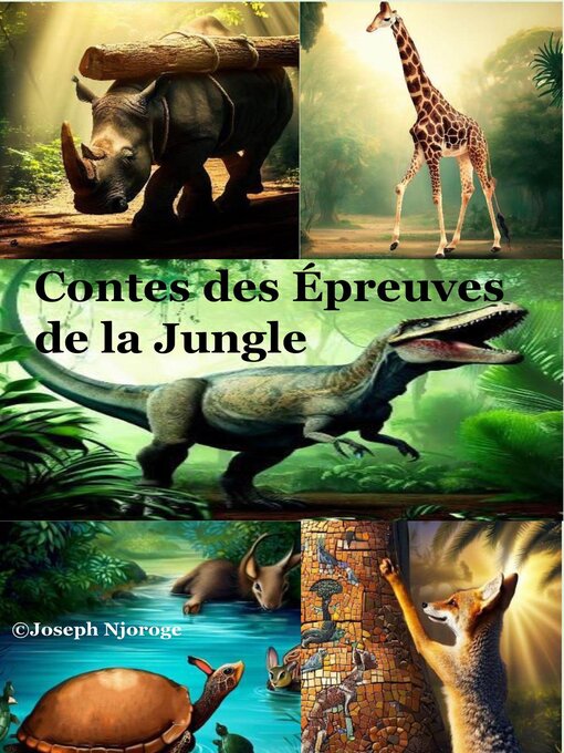 Title details for Contes des épreuves de la Jungle by Joseph Njoroge - Available